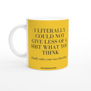 Could not give a shit insulting mug