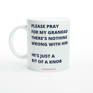 Pray for my grandad mug