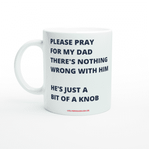 Pray for my dad mug